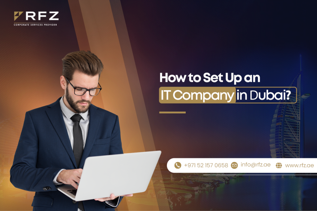 How to Set Up an IT Company in Dubai