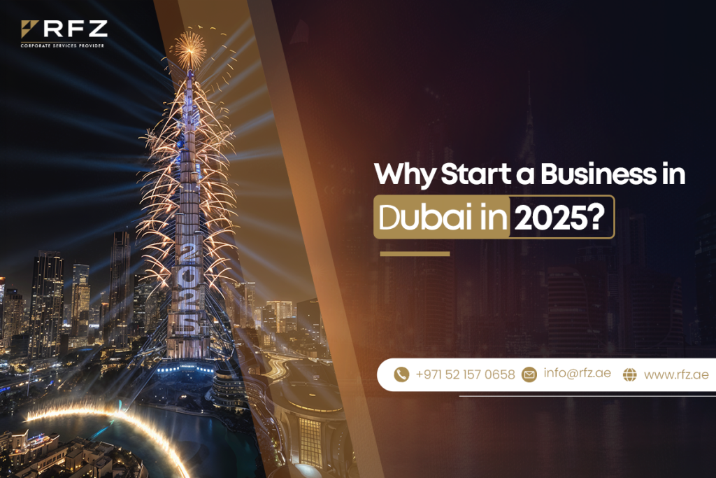 Why Start a Business in Dubai in 2025